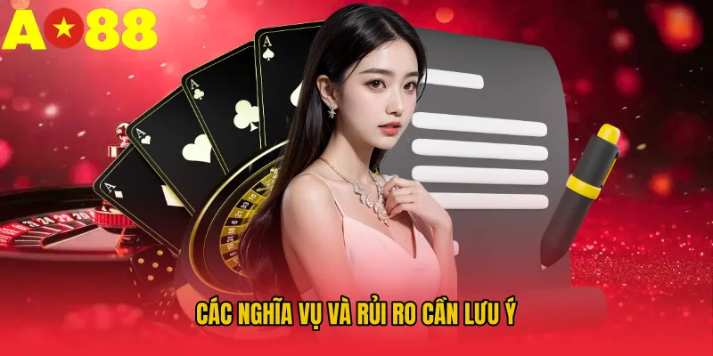 Các nghĩa vụ và rủi ro cần lưu ý